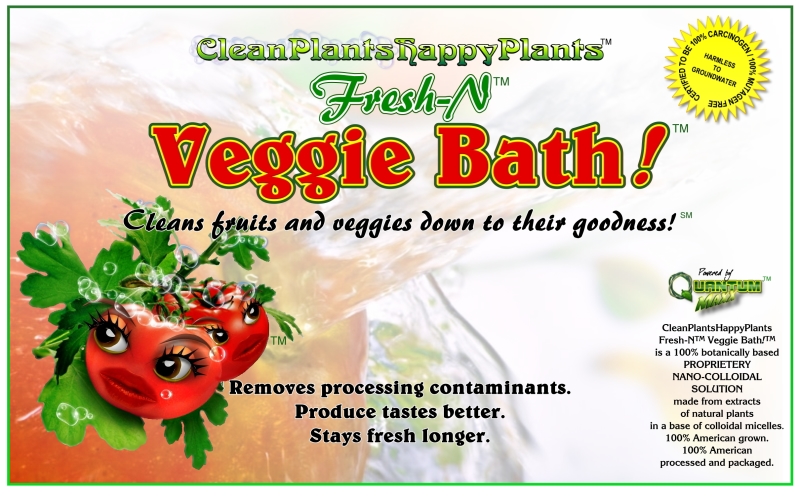 CleanPlantsHappyPlants Fresh-N Veggie Bath!(tm)
